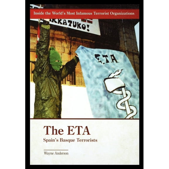 The ETA : Spain's Basque Terrorists (Paperback)
