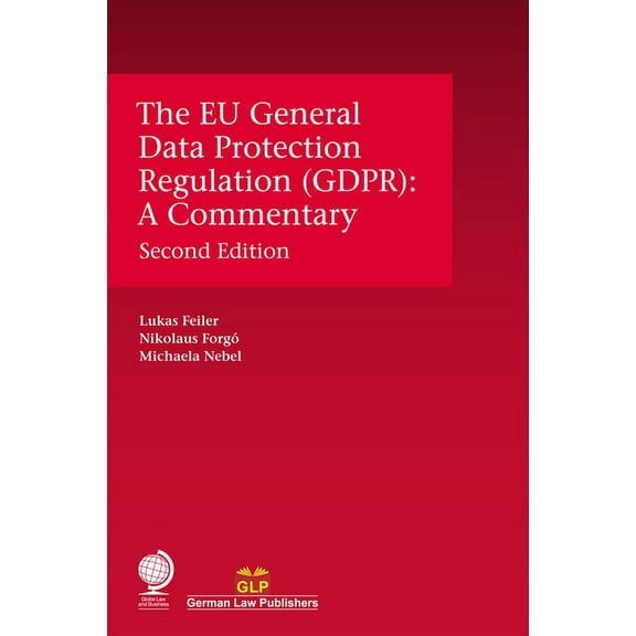The EU General Data Protection Regulation (GDPR) : A Commentary (Edition 2) (Hardcover)