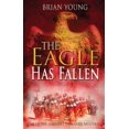 thumbnail image 1 of Pre-Owned The Eagle Has Fallen (Paperback) 0957300409 9780957300408, 1 of 1