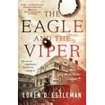 thumbnail image 1 of Pre-Owned The Eagle and the Viper: A Novel of Historical Suspense, 9781250258625, 1250258626, Hardcover, 1 edition, 1 of 1