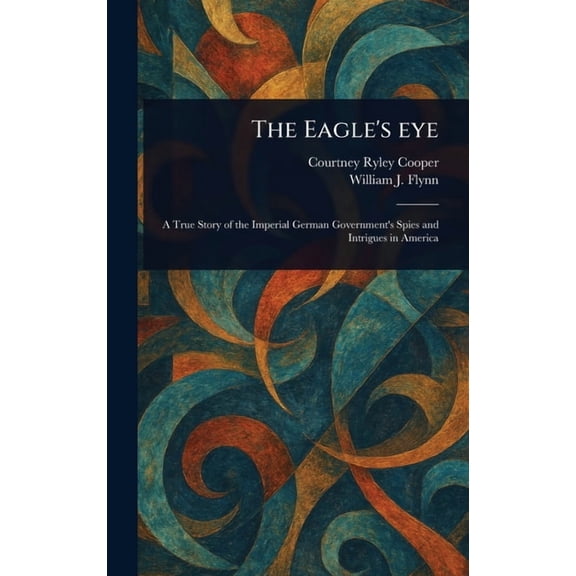 The Eagle's Eye, (Hardcover)