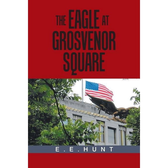 The Eagle at Grosvenor Square (Paperback)