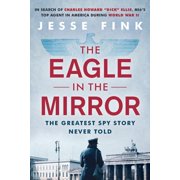 The Eagle in the Mirror, Hardcover