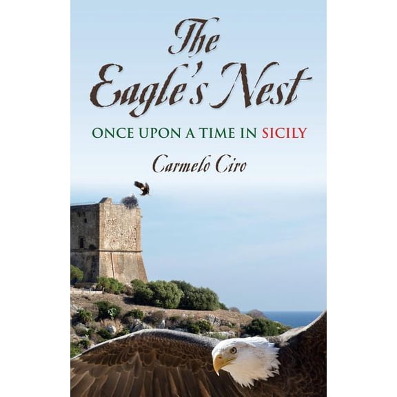 The Eagle's Nest: Once Upon a Time in Sicily, (Paperback)
