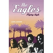 The Eagles Flying High Paperback