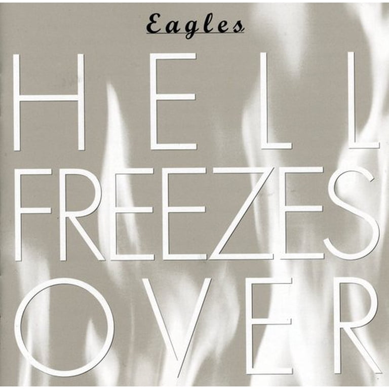 The Eagles - Hell Freezes Over - CD - Walmart.com