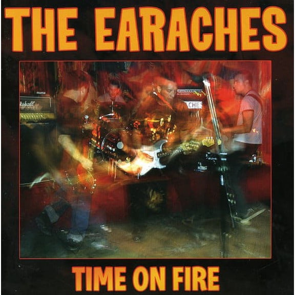 The Earaches - Time on Fire - Alternative - CD