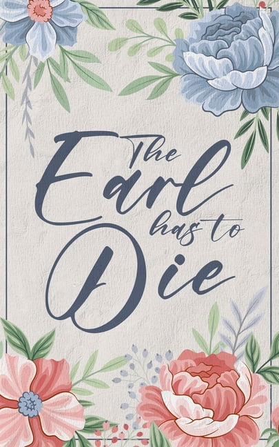 The Earl Has To Die, (Paperback)