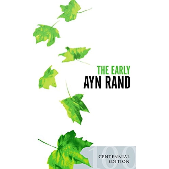 Pre-Owned The Early Ayn Rand: Revised Edition: A Selection From Her Unpublished Fiction Paperback