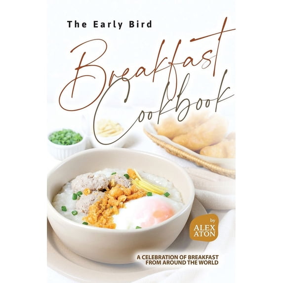 The Early Bird Breakfast Cookbook (Paperback)