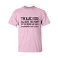 thumbnail image 1 of The Early Bird Can Have The Worm Adult Short Sleeve T-shirt, 1 of 4