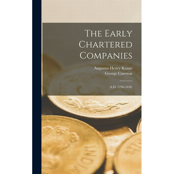 The Early Chartered Companies, (Hardcover)