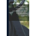 thumbnail image 1 of The Early Diplomatic History of the Nicaragua Canal (Hardcover), 1 of 1
