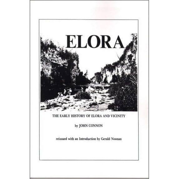 The Early History of Elora and Vicinity, (Paperback)