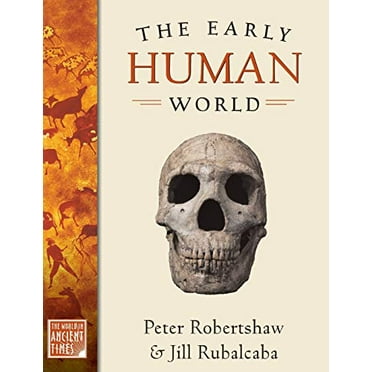 Pre-Owned The Early Human World (Hardcover) 0195161572 9780195161571