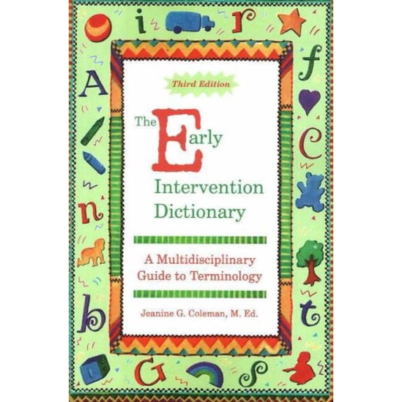 Pre-Owned The Early Intervention Dictionary: A Multidisciplinary Guide to Terminology (Paperback) 1890627631 9781890627638