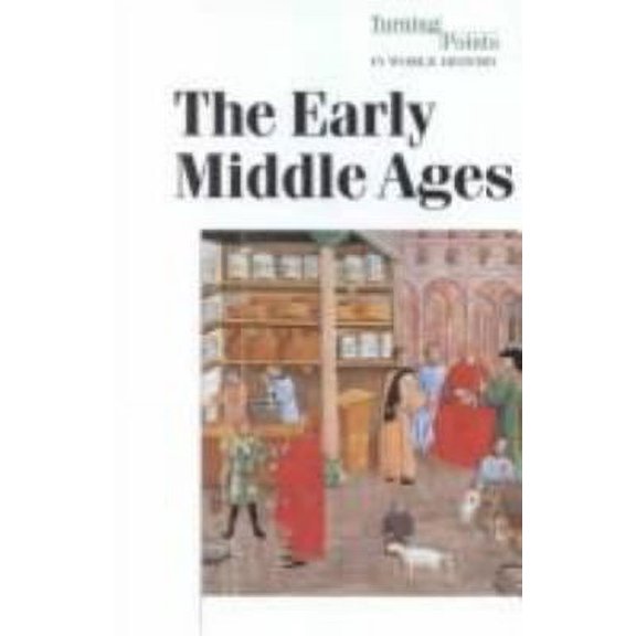 Pre-Owned Turning Points in World History - The Early Middle Ages (paperback edition) (Hardcover) 0737704810 9780737704815