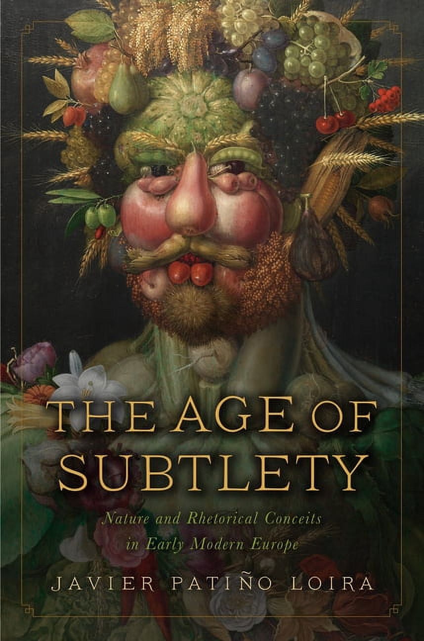 The Early Modern Exchange: The Age of Subtlety : Nature and Rhetorical ...