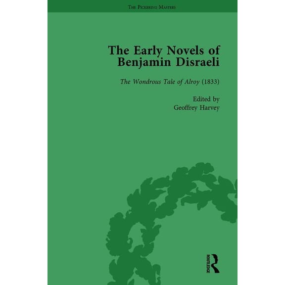 The Early Novels of Benjamin Disraeli Vol 4, (Hardcover)