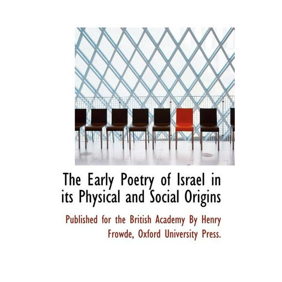 The Early Poetry of Israel in Its Physical and Social Origins (Hardcover)