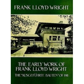 Pre-Owned The Early Work of Frank Lloyd Wright (Paperback) 0486243818 9780486243818