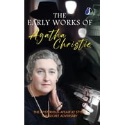 The Early Works of Agatha Christie The Mysterious Affair at Styles & The Secret Adversary [DELUXE HARDCOVER EDITION], Hardcover