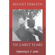 The Early Years Edited by S. T. Joshi, Paperback