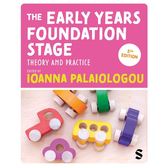 The Early Years Foundation Stage: Theory and Practice, (Hardcover)