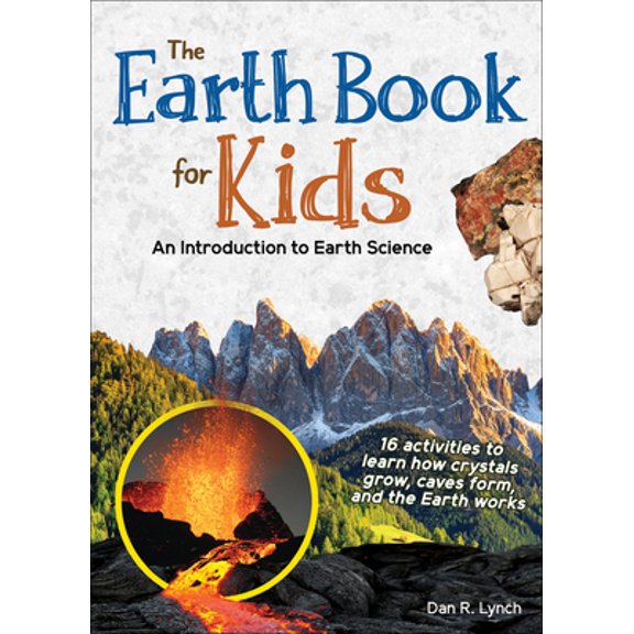 Pre-Owned The Earth Book for Kids: An Introduction to Earth Science (Paperback) 1647552834 9781647552831