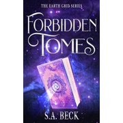 The Earth Grid Forbidden Tomes, Book 3, Paperback