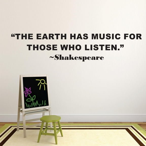The Earth Has Music For Those Who Listen Shakespeare Motivation Life Quote Custom Wall Decal Vinyl Sticker Art Lettering Decor 8 Inches X 30 Inches