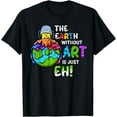 thumbnail image 1 of The Earth Without Art Is Just Eh Planet Art T-Shirt, 1 of 3