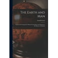 thumbnail image 1 of The Earth and Man (Paperback), 1 of 1
