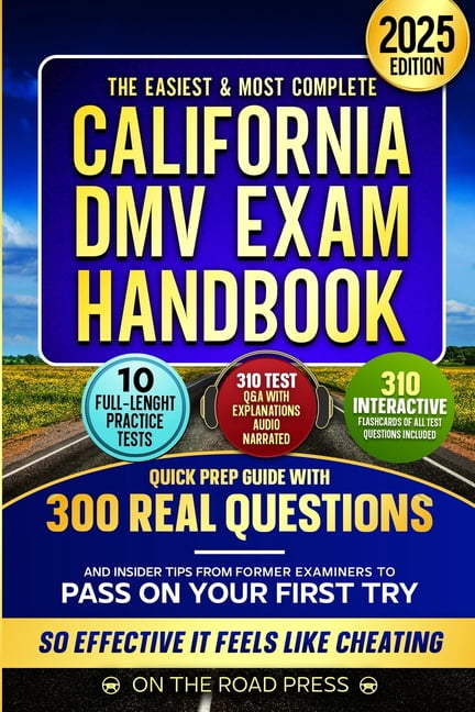 The Easiest & Most Complete CALIFORNIA DMV EXAM HANDBOOK: Quick Prep ...