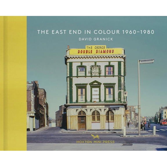 The East End In Colour 1960-1980 (Hardcover)