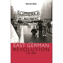 The East German Revolution of 1989, (Paperback)