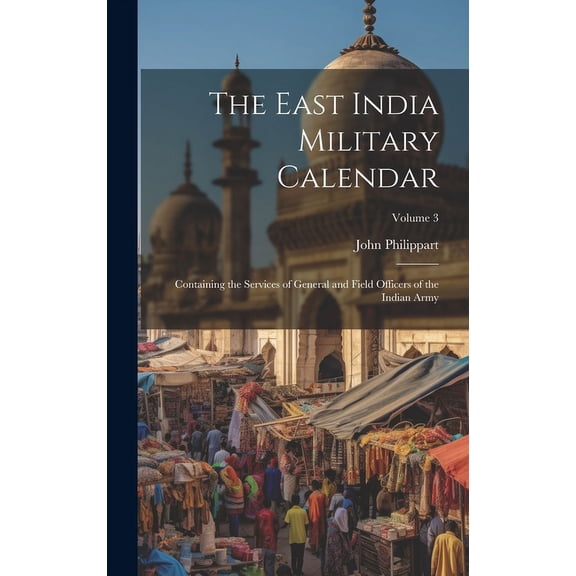The East India Military Calendar (Hardcover)