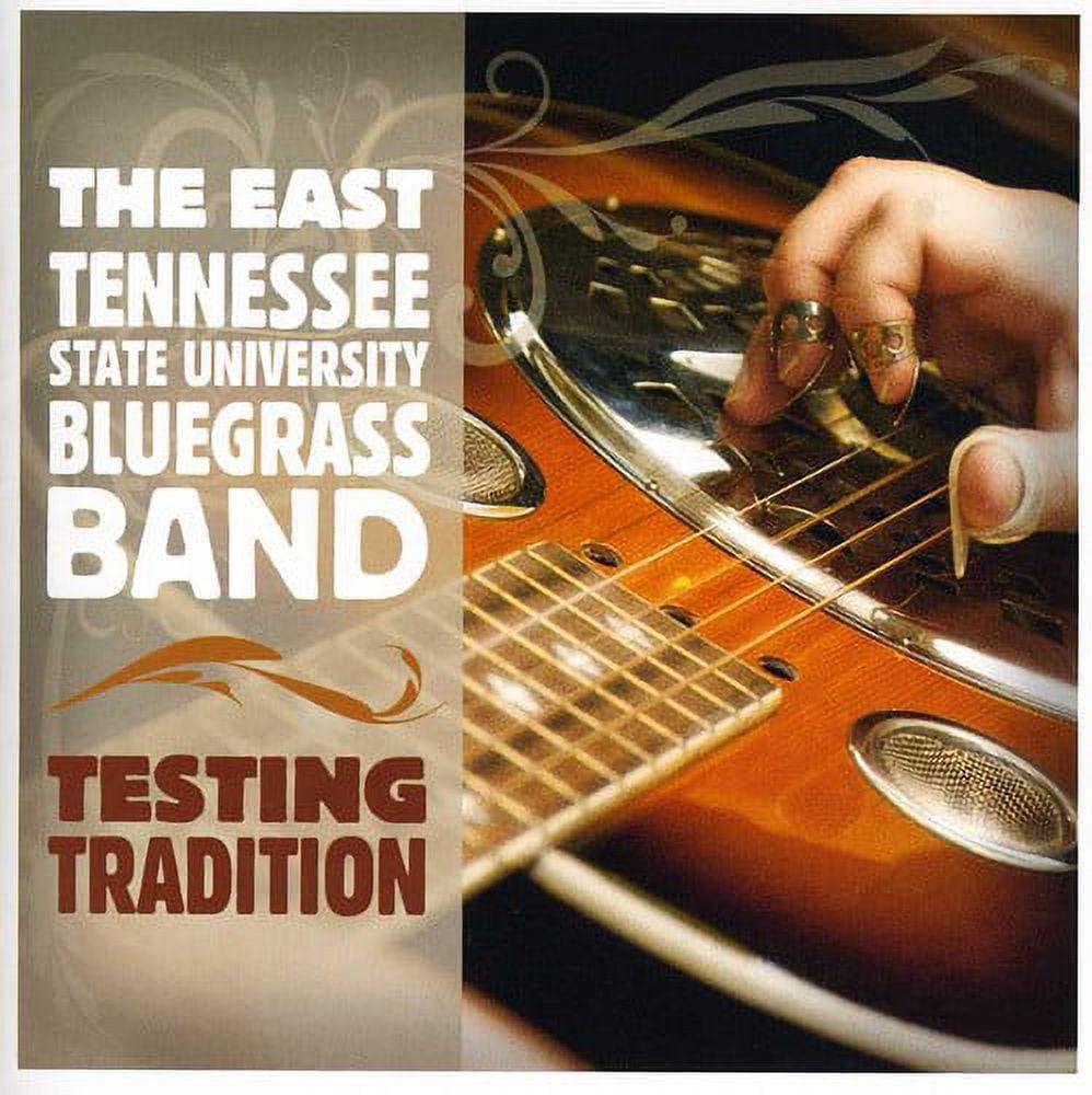 The East Tennessee State University Bluegrass Band - Testing Tradition - Music & Performance - CD