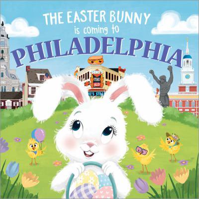 Pre-Owned The Easter Bunny Is Coming to Philadelphia (Hardcover) 1728201691 9781728201696