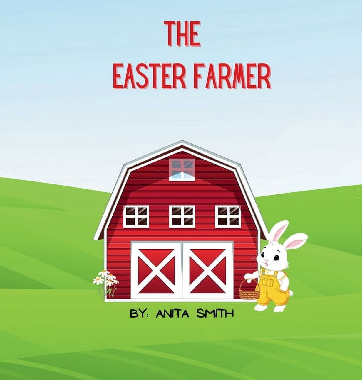 The Easter Farmer, (Hardcover)