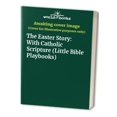 thumbnail image 1 of Pre-Owned The Easter Story: With Catholic Scripture (Little Bible Playbooks) Paperback, 1 of 1