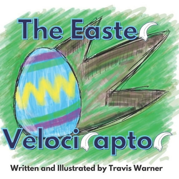 The Easter Velociraptor, (Paperback)