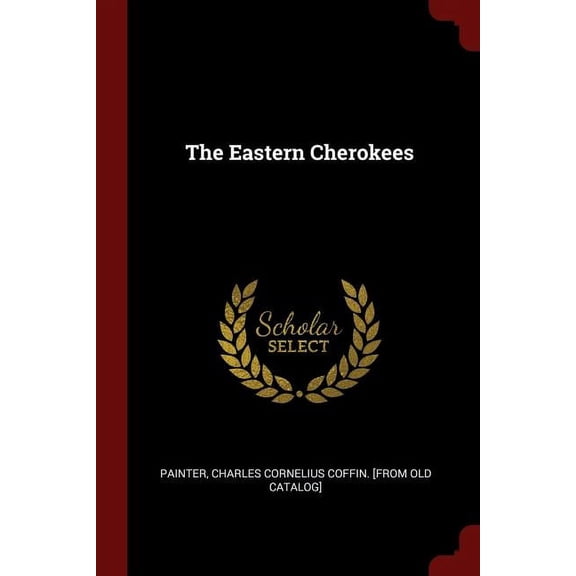 The Eastern Cherokees (Paperback)