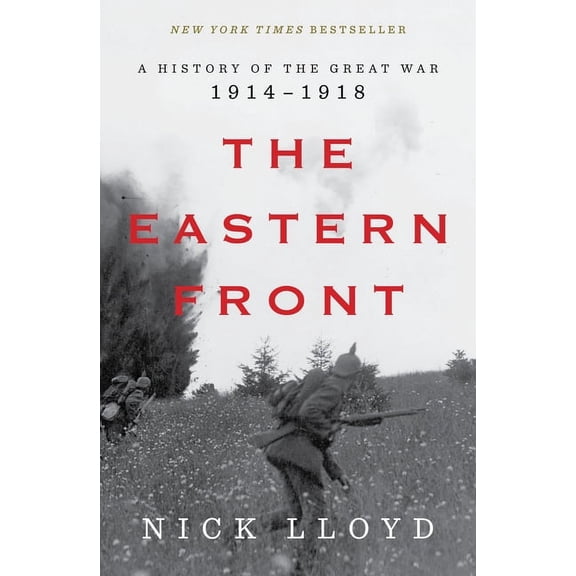 Pre-Owned The Eastern Front: A History of the Great War, 1914-1918, (Hardcover)
