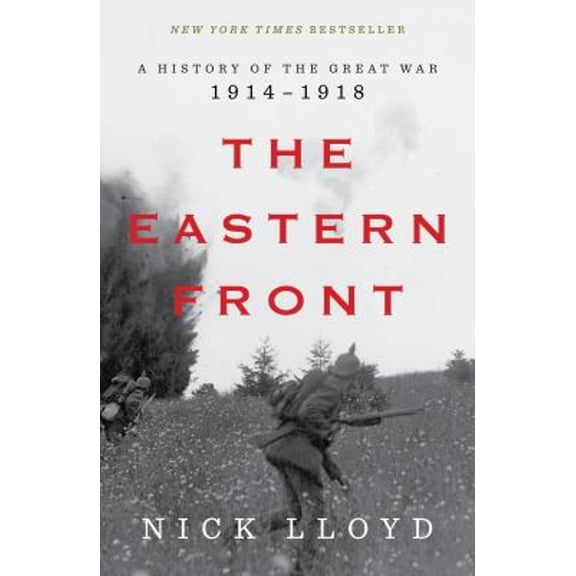 Pre-Owned The Eastern Front: A History of the Great War, 1914-1918, 9781324092711, 1324092718, Hardcover,
