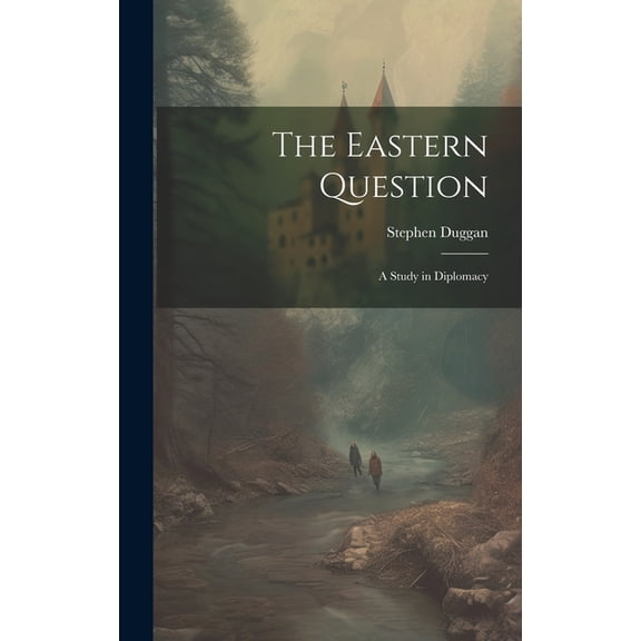 The Eastern Question (Hardcover)