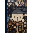 thumbnail image 1 of The Eastern Star; Volume 5 (Paperback), 1 of 1
