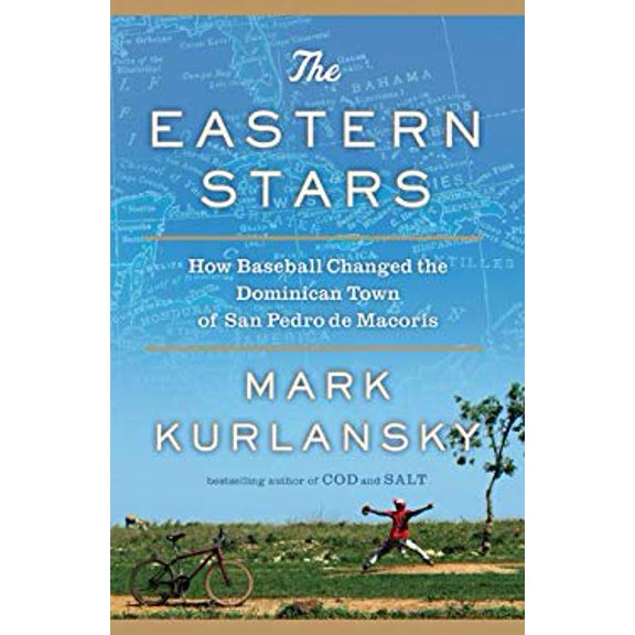Pre-Owned The Eastern Stars: How Baseball Changed the Dominican Town of San Pedro de Macoris (Hardcover) 1594487502 9781594487507
