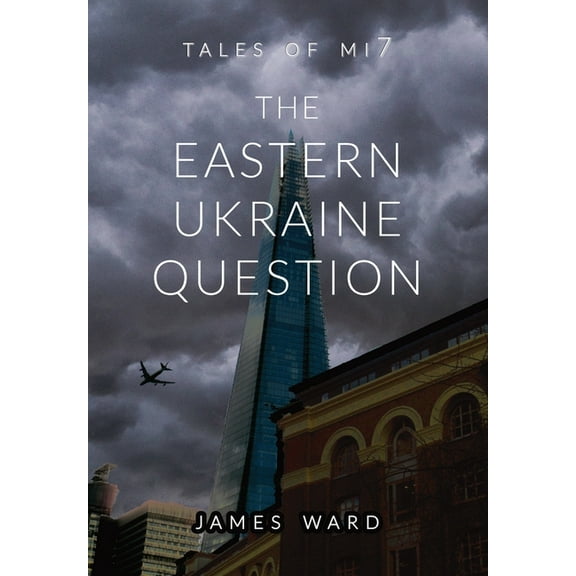 The Eastern Ukraine Question, (Hardcover)