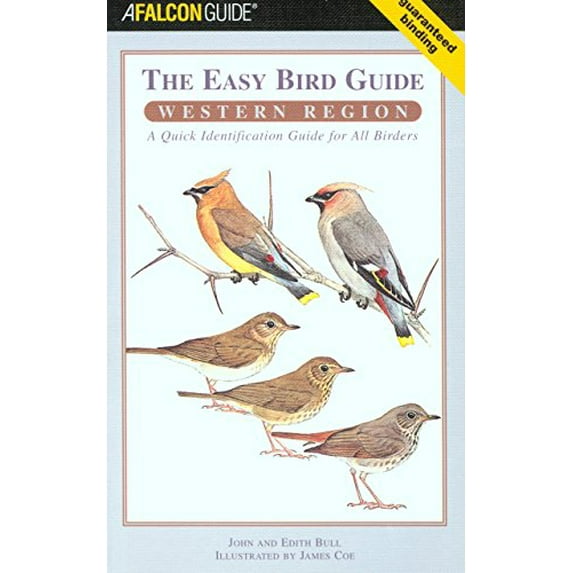Pre-Owned The Easy Bird Guide: Western Region: A Quick Identification Guide for All Birders (Paperback) 0762737425 9780762737420